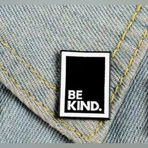 Pin - Be Kind pin